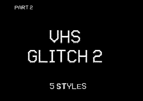 Capturing Analog Soul: The VHS Glitch 2 Family Font