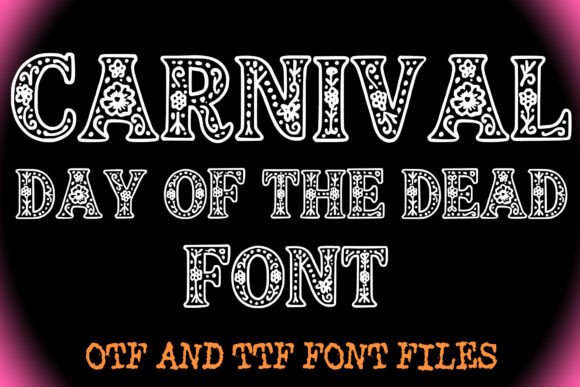 Celebrate Culture and Craft with Carnival Day of the Dead Font