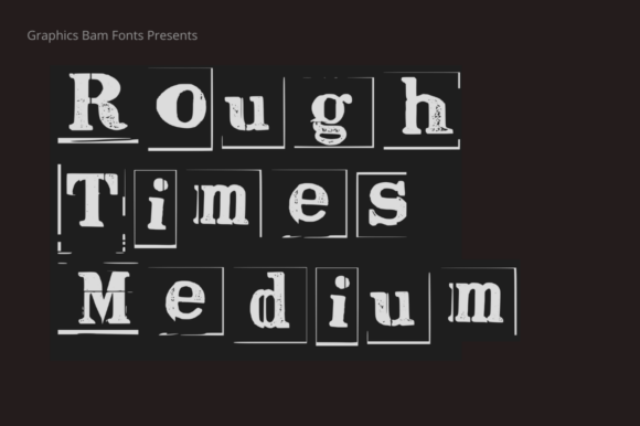Rough Times Medium Font: A Typeface with Authentic Character
