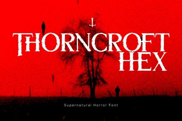 Thorncroft Hex Font: The Supernatural Serif for Dark Branding