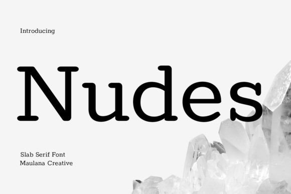 Why Nudes Slab Serif Is Your New Secret Weapon for Branding
